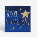 You’re a Star