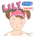Lilly Frilly Knickers Illustrated Book